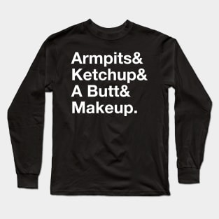 Donald Trump Armpits Ketchup Butt Makeup Smells Cologne Long Sleeve T-Shirt